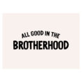 All Good In The Brotherhood Banner_0