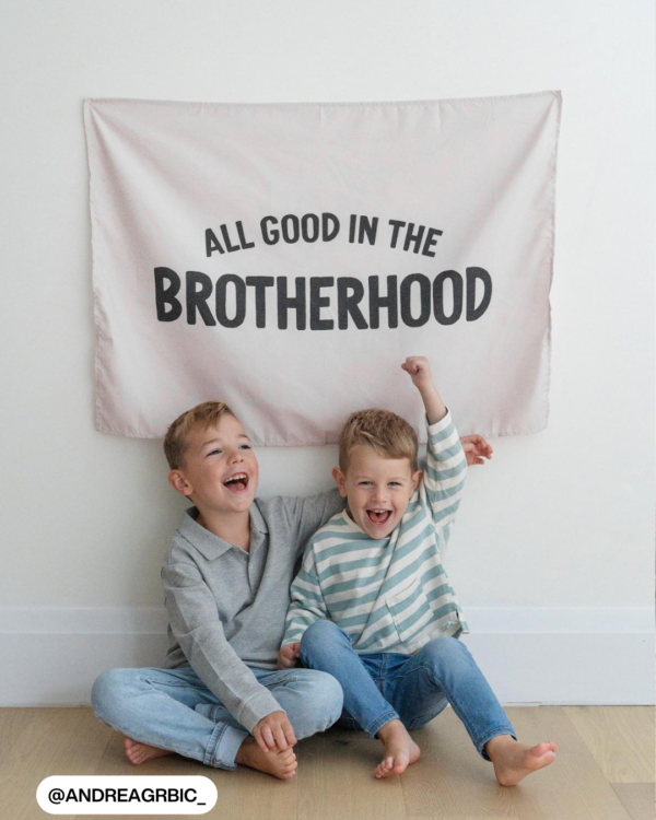 All Good In The Brotherhood Banner_1