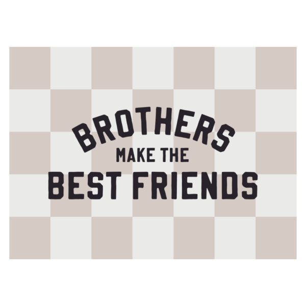 Brothers Make The Best Friends Banner_0