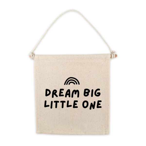 Dream Big Little One Canvas Hang Sign_0