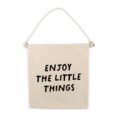 Enjoy The Little Things Canvas Hang Sign_0