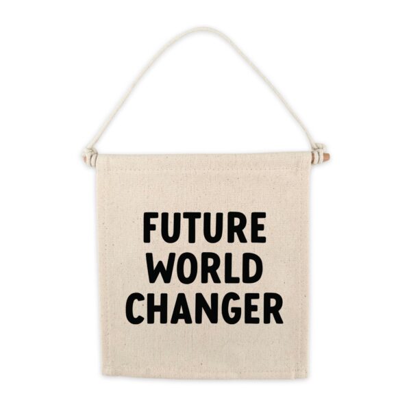 Future World Changer Canvas Hang Sign_0