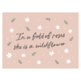 In A Field of Roses She Is A Wildflower Banner_0