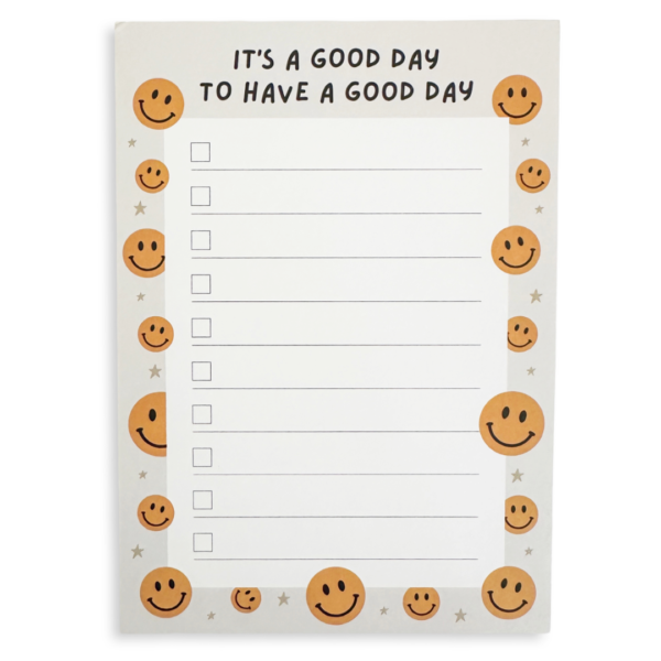 Its A Good Day To Have A Good Day Notepad_0