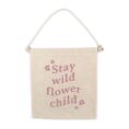 Stay Wild Flower Child Canvas Hang Sign_0