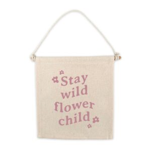 Stay Wild Flower Child Canvas Hang Sign